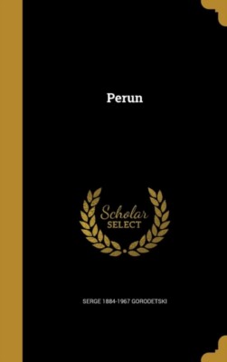 Gorodetski - Perun - New hardback or cased book - X555z