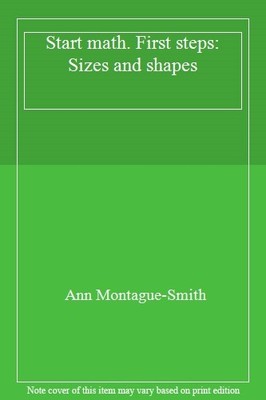 Start math. First steps: Sizes and shapes,Ann Montague-Smith