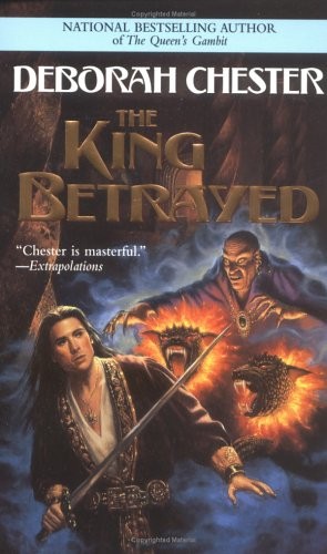 THE KING BETRAYED By Deborah Chester **Mint Condition** - Picture 1 of 1