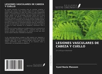 Lesiones Vasculares DE Cabeza Y Cuello Syed Nazia Masoom