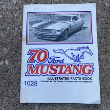70 Ford Mustang Illustrated Facts Book Compil...