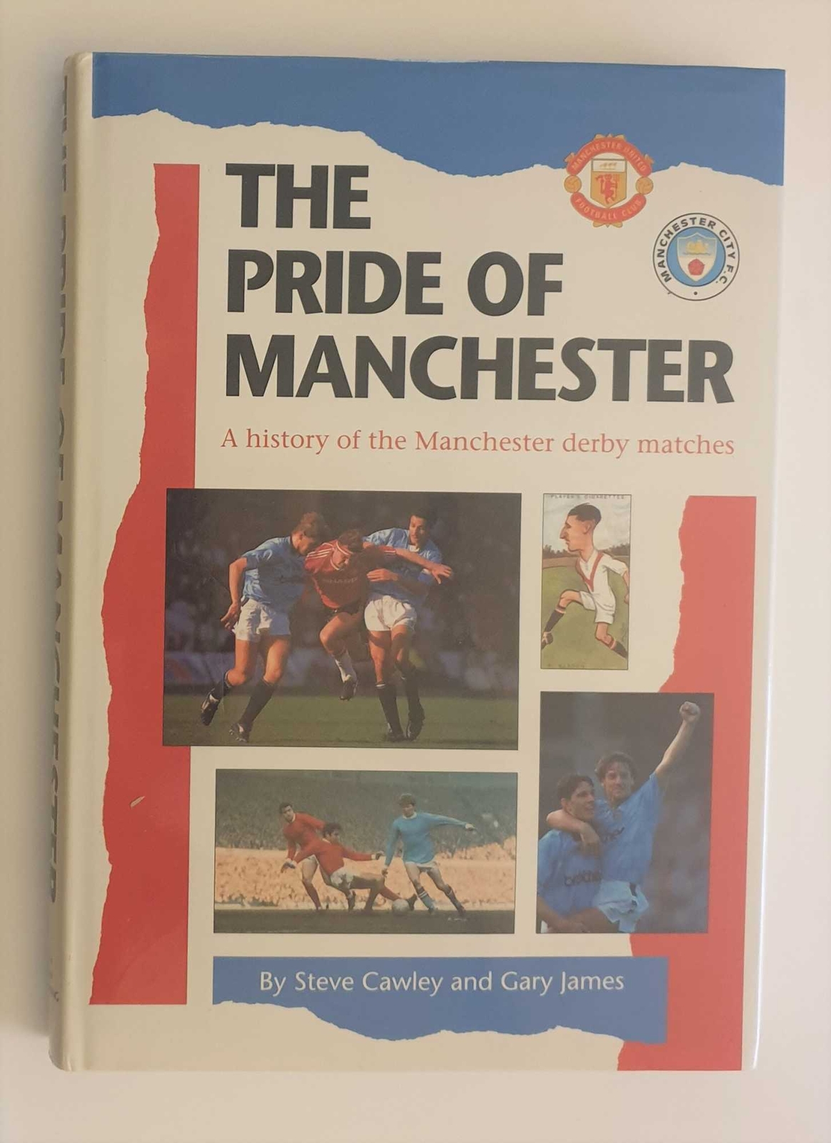 STEVE CAWLEY The Pride of Manchester (Signed by Denis Law & George Best)