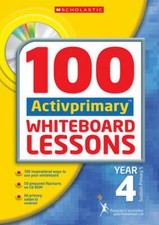 100 ACTIVprimary Whiteboard Lessons Year 4 with CDRom, Ann Montague-Smith, Eilee