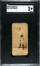 1889 Old Judge N172 # 442-3 Joe Strauss SGC 1 - TOT GRADED POP = 1