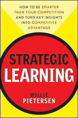 Strategic Learning: How to Be Smarte- 9780470540695, hardcover, Willie Pietersen