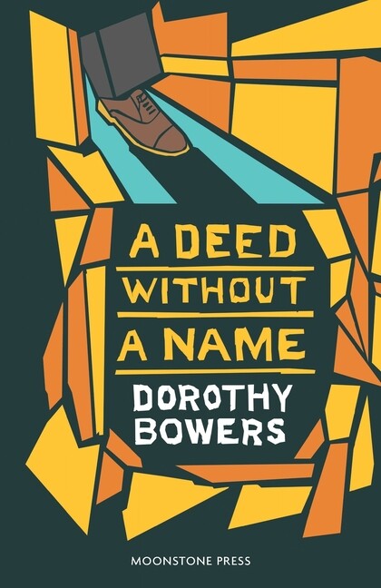 Dorothy Bowers Deed Without a Name 2021 Trade Paperback Mystery Novel
