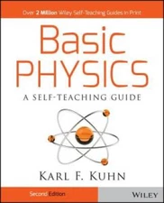 Basic Physics: A Self-Teaching Guide - Paperback By Karl F. Kuhn - VERY GOOD