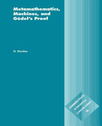 Metamathematics, Machines and Gödel's Proof Shankar Paperback 9780521585330