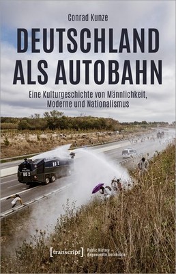 Deutschland als Autobahn Conrad Kunze