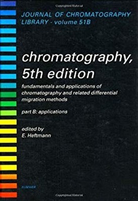 Chromatography Pt. B : Applications Hardcover E. Heftmann