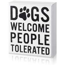 Dogs Welcome People Tolerated Dog Lover Decor Presents for Animal Lovers Wood...