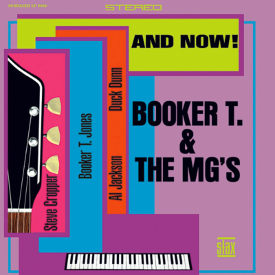 Booker T. & The MGs ~ And Now! (1966) 12