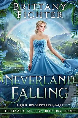 Neverland Falling: Eine Nacherzählung von Peter Pan Teil I von Fichter - Neues Exemplar - 9...