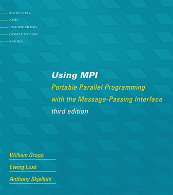 Verwenden von MPI: Tragbare parallele Programmierung mit der Messe - Taschenbuch NEU William
