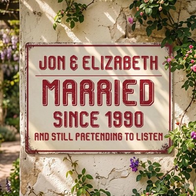 Personalized Married Since Metal Sign, Funny Anniversary Gift