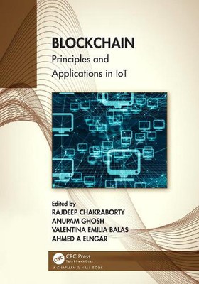 Blockchain: Principles and Applications in IoT by Rajdeep Chakraborty (English) 