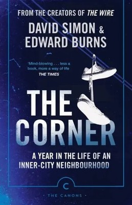 The Corner | A Year in the Life of an Inner-City Neighbourhood | Simon (u. a.)