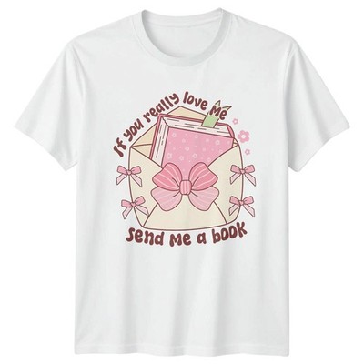 If You Really Love Me Damen T-Shirt Bücherwurm Lesen Geburtstag Geschenk für Sie