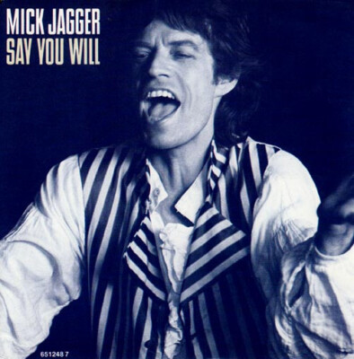 Vinyl Single : Mick Jagger - Say you will / Shoot off your mouth