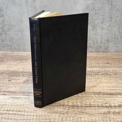 Plant Mathematics And Useful Tables - Clarence E. Tuites Hardcover