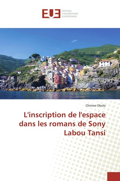 Chinwe Okolo | L'inscription De L'espace Dans Les Romans De Sony Labou Tansi-image