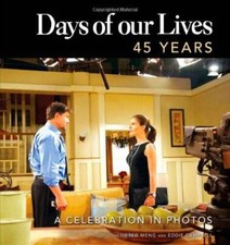 Days of our Lives 45 Years: A Celebration in Photos - Hardcover - GOOD