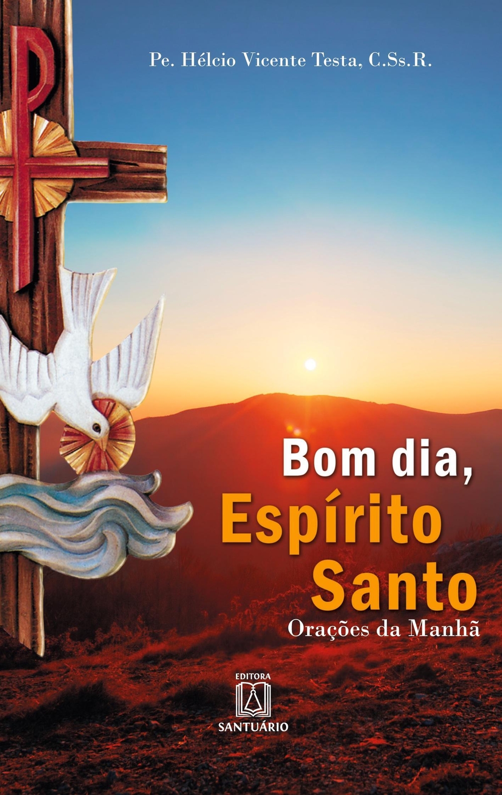 Thumbnail - Bom Dia, Espírito Santo Pe. Hélcio Vicente Testa Taschenbuch Paperback
