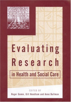 Evaluating Research in Health and Social Care (Published in association with The