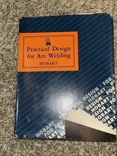 Practical Design For Arc Welding Vol One By Hobart 1943,44