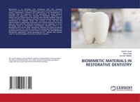 Biomimetic Materials IN Restorative Dentistry Nisha Garg