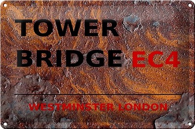 Schild Blech 30x20cm - Made in Germany - London Westminster Tower Bridge EC4 Met