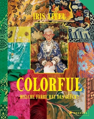 Apfel, Iris/Colorful - Iris Apfel ~ Iris Apfel ~  9783791393018