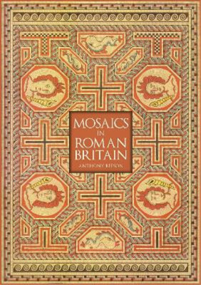 Anthony Beeson Mosaics in Roman Britain (Taschenbuch)