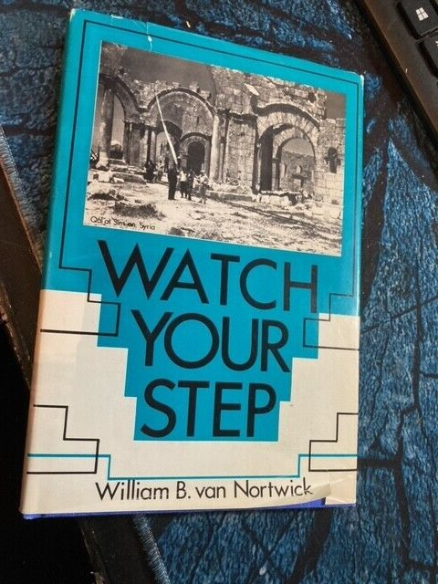 Watch Your Step VAN NORTWICK, WILLIAM B- HB DJ 1983 1st