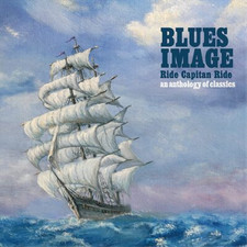 Blues Image Ride Captain Ride: An Anthology of Classics (CD) Album