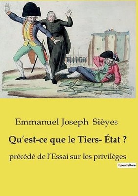 Qu'est-ce que le Tiers- tat ?: pr?c?d? de l'Essai sur les privil?ges by Emmanuel