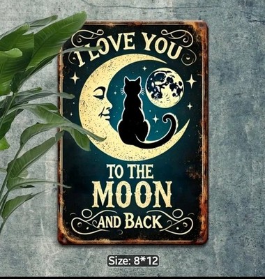 I Love You to The Moon and Back Cat Metal Sign Vintage Wall Decor Retro 8x12