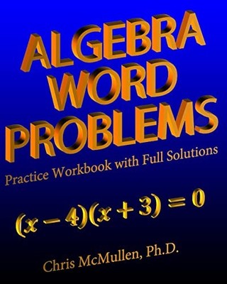 Algebra Word Problems Practice Workbook with Full Solutions - Paperback - NEW
