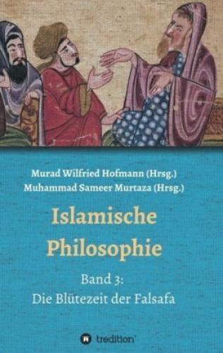 Thumbnail - Islamische Philosophie Band 3: Die Blütezeit Der Falsafa 5543