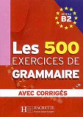 500 Exercices de Grammaire by Marie-Pierre Caquineau-Gündüz (Hardcover) - Image 3