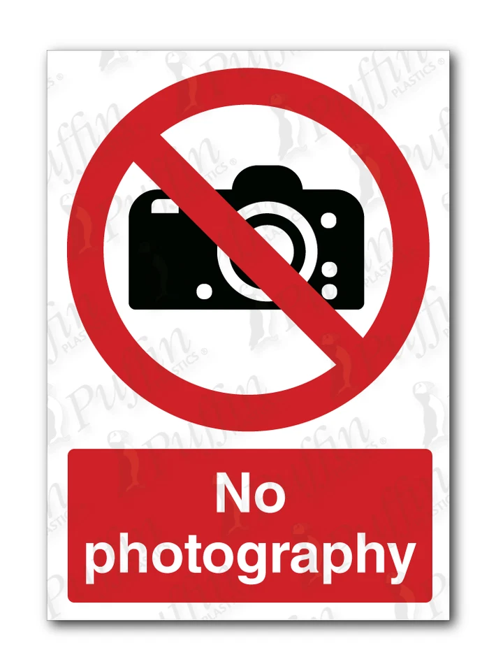 PUFFIN PLASTICS No Photography Sign