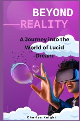 knight - Beyond Reality  A Journey into the World of Lucid Dreams - Ne - X555z