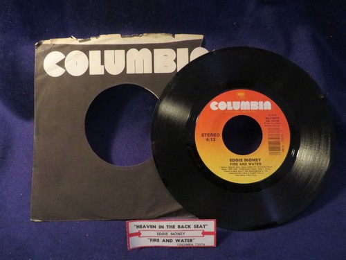 EDDIE MONEY Fire & Water/Heaven In The Backseat 45 RPM COLUMBIA RECORDS - Picture 2 of 2