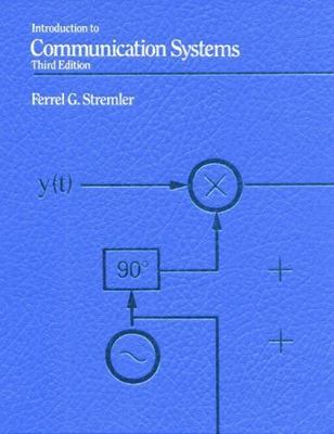 Introduction to Communication Systems - paperback, 0201184982, Ferrell Stremler