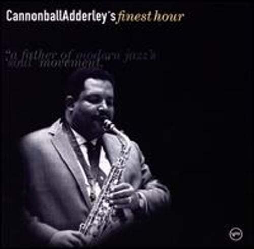Cannonball Adderley's Finest Hour by Cannonball Adderley: Used