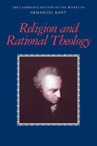 The Cambridge Edition of the Works of Immanuel Kant Ser.: Religion and ...
