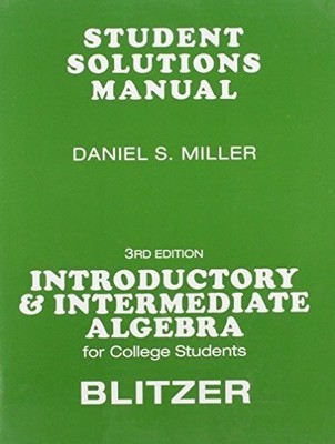 Student Solutions Manual for for Introductory & Intermediate Algebra for College