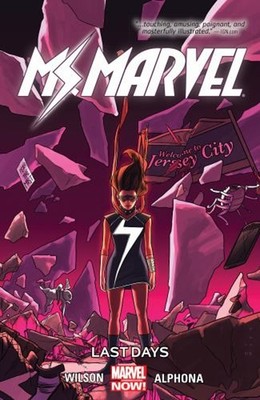 Ms. Marvel Vol. 4: Last Days Paperback G. Willow, Slott, Dan Wils