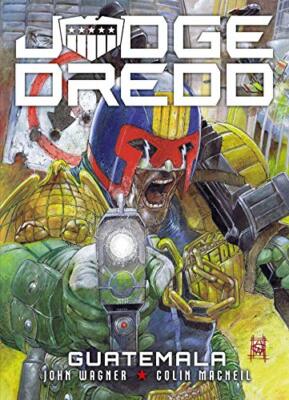 Judge Dredd: Guatemala by John Wagner 9781781088951 NEW Free UK Delivery