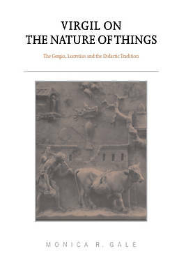 Virgil on the Nature of Things Gale Hardback Cambridge University Press